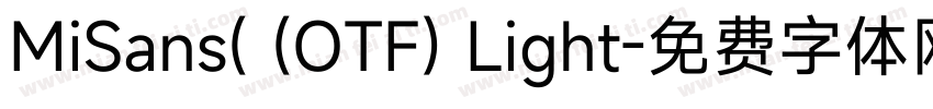 MiSans( (OTF) Light字体转换